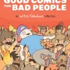 Good Comics for Bad People: An Extra Fabulous Collection