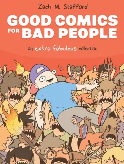 Good Comics for Bad People: An Extra Fabulous Collection