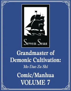 Grandmaster of Demonic Cultivation Vol. 7