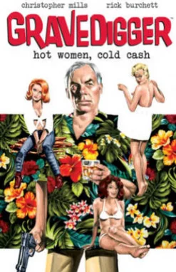 Gravedigger: Hot Women Cold Cash