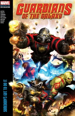 Guardians of The Galaxy Modern Era Epic Collection: Somebody's Got To Do It