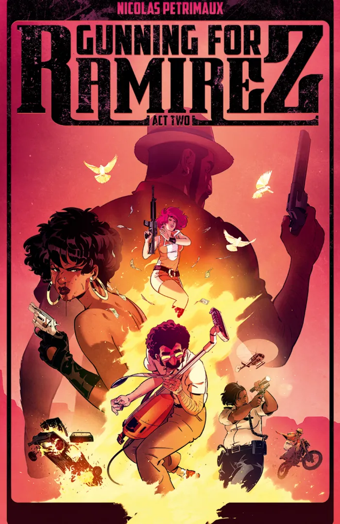 Gunning For Ramirez, Volume 2