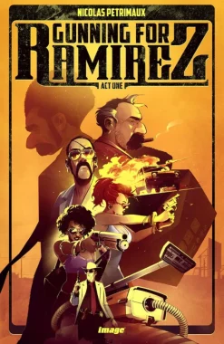 Gunning For Ramirez, Volume 1