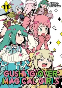 Gushing over Magical Girls: Volume 11 (Manga)
