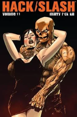Hack/Slash Volume 11: Marry F**k Kill
