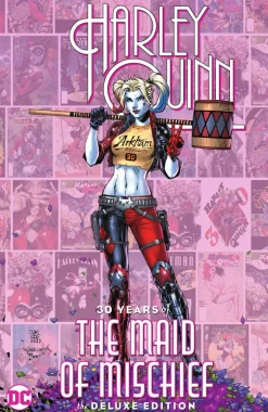 Harley Quinn: 30 Years of the Maid of Mischief The Deluxe Edition