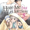 Hate Me, but Let Me Stay Vol. 5