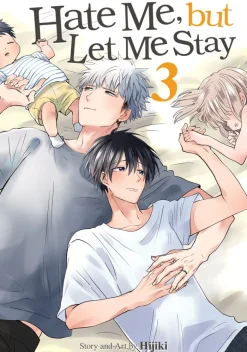 Hate Me, but Let Me Stay Vol. 3