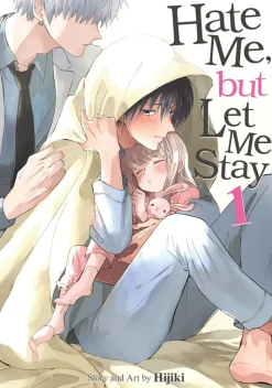 Hate Me, but Let Me Stay Vol. 1
