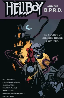 Hellboy and the B.P.R.D: The Secret of Chesbro House & Others
