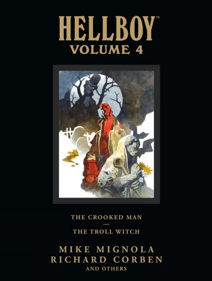 Hellboy Library Volume 4: The Crooked Man and The Troll Witch