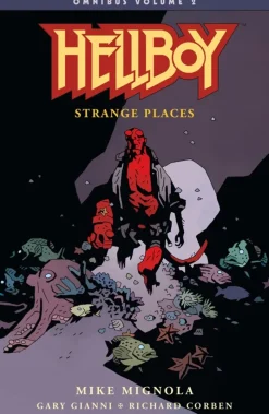 Hellboy Omnibus Volume 2: Strange Places: Strange Places