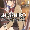 Higehiro: After Being Rejected, I Shaved and Took in a High School Runaway, Vol. 3 (light novel)