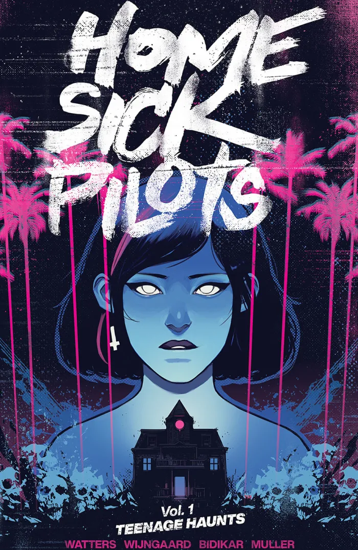Home Sick Pilots Volume 1: Teenage Haunts
