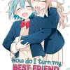 How Do I Turn My Best Friend Into My Girlfriend? Vol. 5