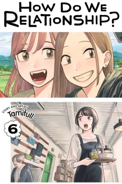 How Do We Relationship?, Vol. 6