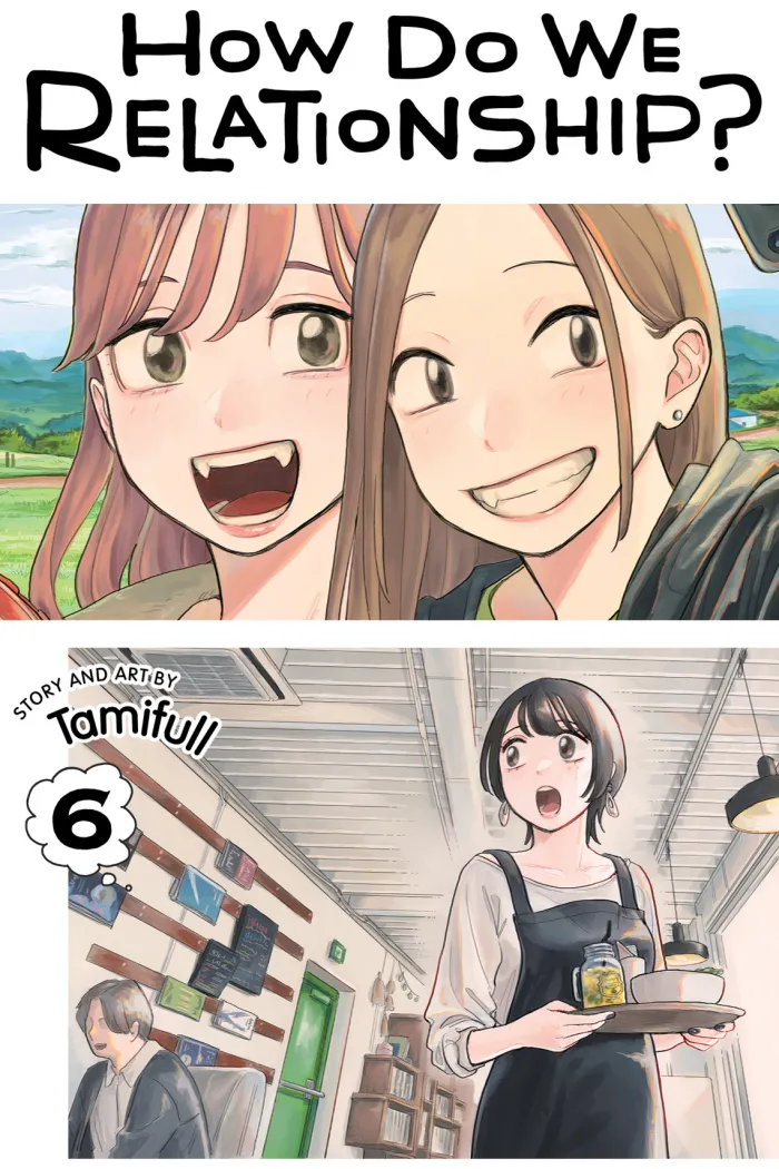 How Do We Relationship?, Vol. 6