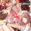 I Got a Cheat Skill in Another World and Became Unrivaled in the Real World, Too, Vol. 7 (light novel)