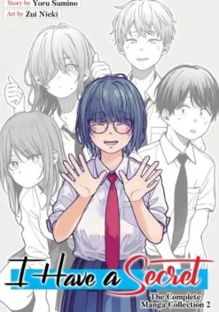 I Have a Secret: The Complete Manga Collection 2