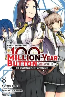 I Kept Pressing the 100-Million-Year Button and Came Out on Top, Vol. 8 (manga)
