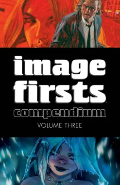 Image Firsts Compendium Volume 3