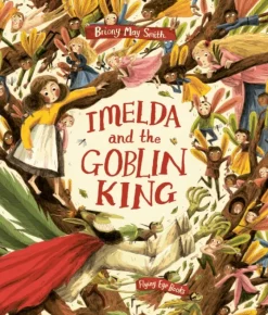 Imelda and the Goblin King