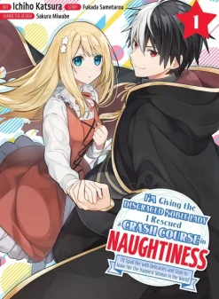 I'm Giving the Disgraced Noble Lady I Rescued a Crash Course in Naughtiness 1