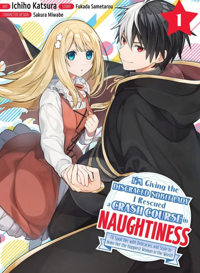 I'm Giving the Disgraced Noble Lady I Rescued a Crash Course in Naughtiness 1