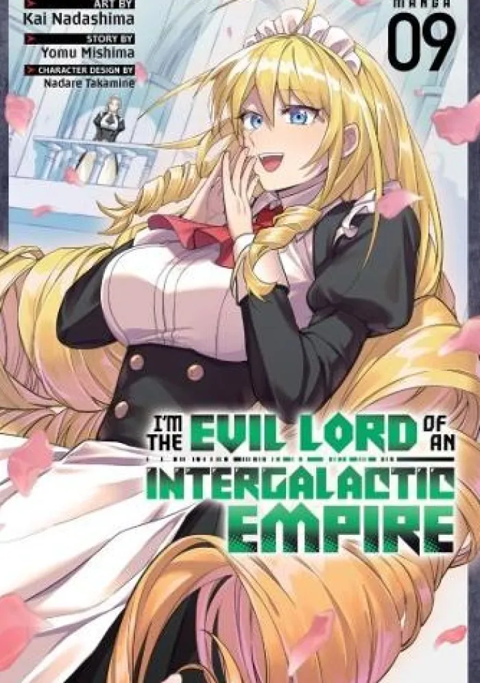 I'm the Evil Lord of an Intergalactic Empire! (Manga) Vol. 9