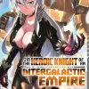 I'm the Heroic Knight of an Intergalactic Empire! (Manga) Vol. 3