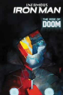Infamous Iron Man: The Rise Of Doom