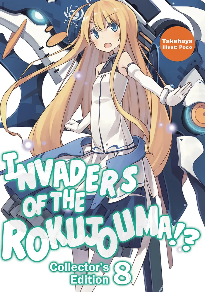 Invaders of the Rokujouma!? Collector's Edition 8 (Light Novel)