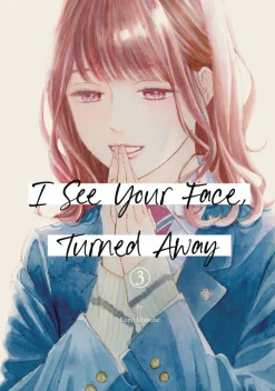 I See Your Face Turned Away Vol. 03