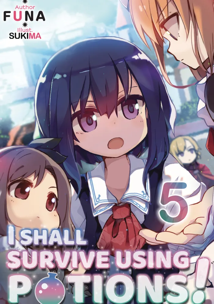 I Shall Survive Using Potions! Volume 5 (Light Novel)