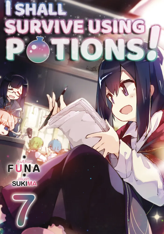 I Shall Survive Using Potions! Volume 7 (Light Novel)