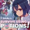 I Shall Survive Using Potions! Volume 4 (Light Novel)