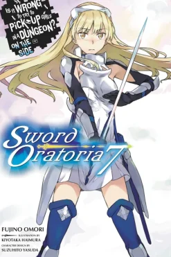 Is It Wrong to Try to Pick Up Girls in a Dungeon? On the Side: Sword Oratoria, Vol. 7 (light novel)