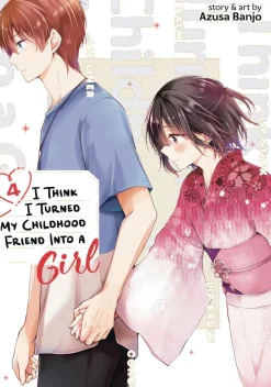 I Think I Turned My Childhood Friend Into a Girl Vol. 4