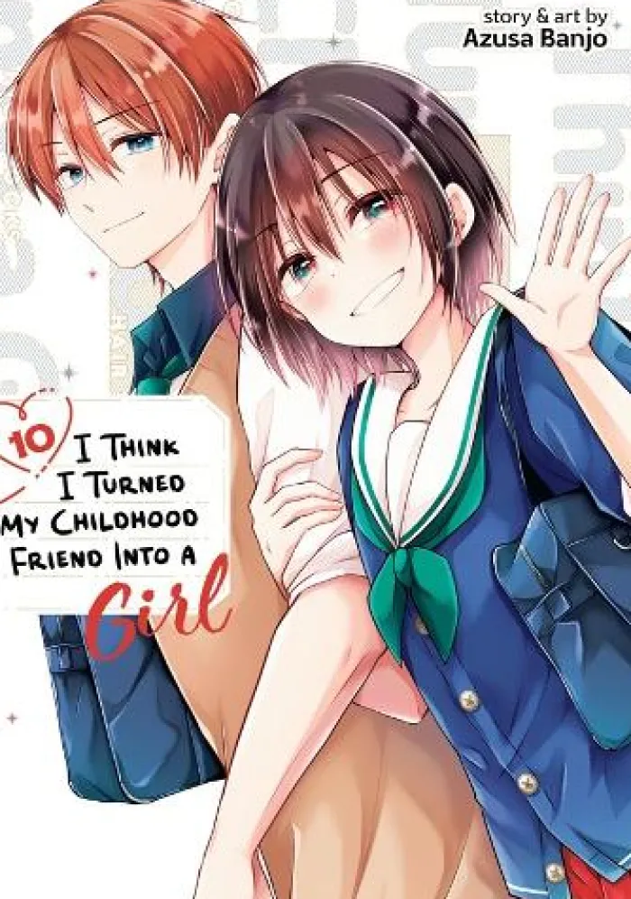 I Think I Turned My Childhood Friend Into a Girl Vol. 10