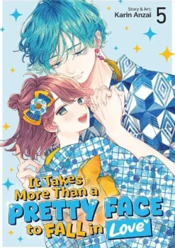 It Takes More Than a Pretty Face to Fall in Love Vol. 5