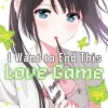 I Want To End This Love Game Vol. 04
