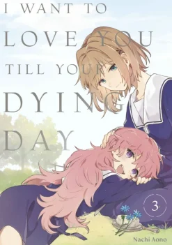 I Want To Love You Til Your Dying Day vol. 3