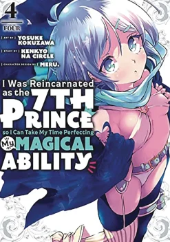I Was Reincarnated as the 7th Prince so I Can Take My Time Perfecting My Magical Ability Vol. 4