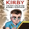 Jack Kirby: The Epic Life of the King of Comics