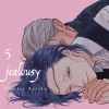 Jealousy, Vol. 5: Volume 5