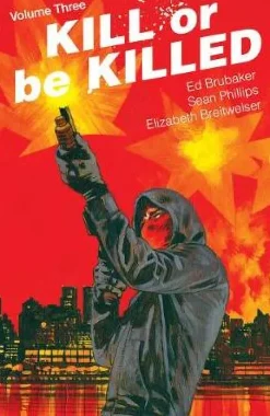 Kill or Be Killed Volume 3