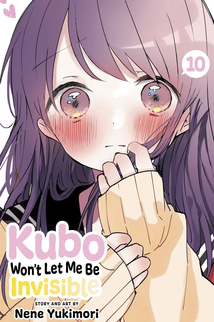 Kubo Won't Let Me Be Invisible, Vol. 10