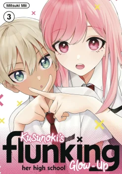 Kusunoki's Flunking Her High School Glow Up Vol. 03