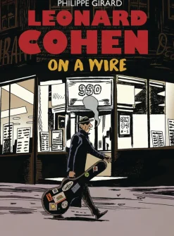 Leonard Cohen: On A Wire