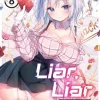 Liar, Liar, Vol. 8: The Lying Transfer Student Is Envied by a Totally Normal High School Girl